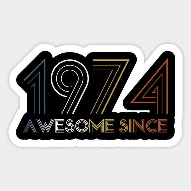 Awesome since 1974 48 years old Sticker by hoopoe